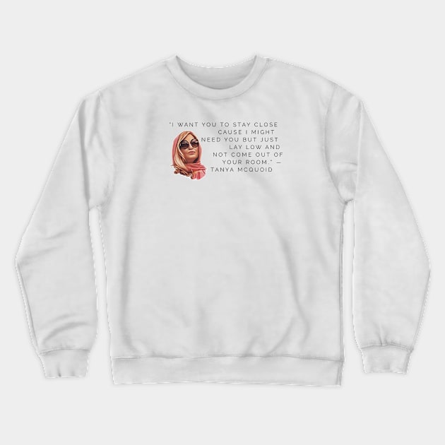 Tanya McQuoid White Lotus Quotes Crewneck Sweatshirt by Live Together